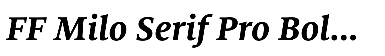 FF Milo Serif Pro Bold Italic